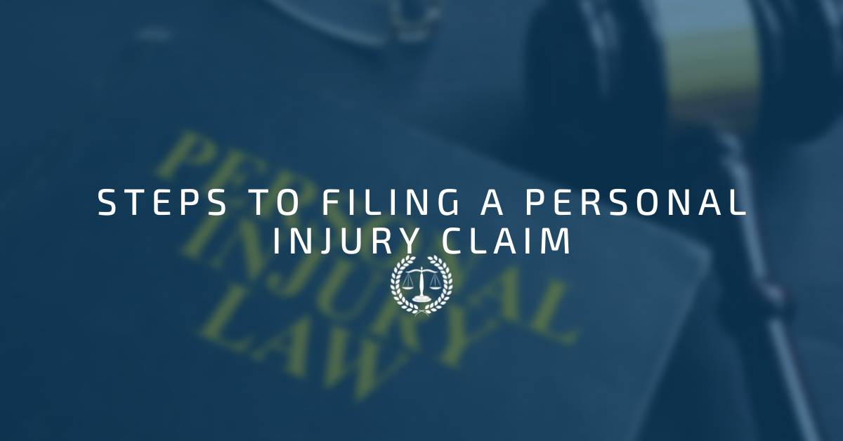 Steps to Filing a Personal Injury Claim