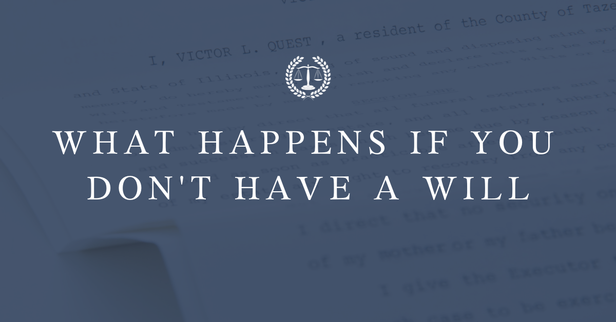 What Happens if You Don’t Have a Will