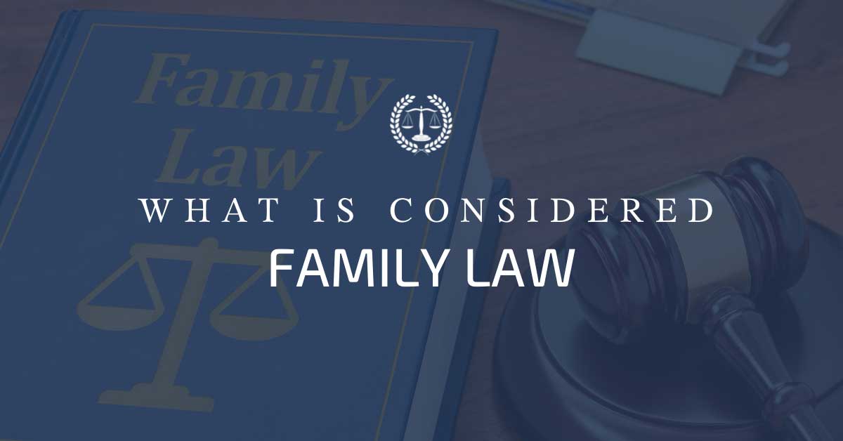 What is Considered Family Law