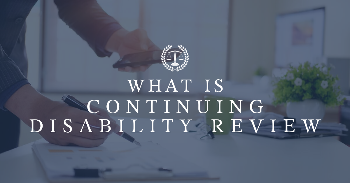 What is Continuing Disability Review?