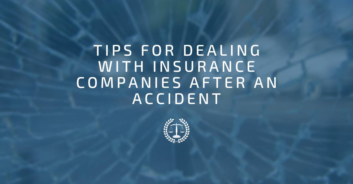 tips for dealing with insurance companies after an accident