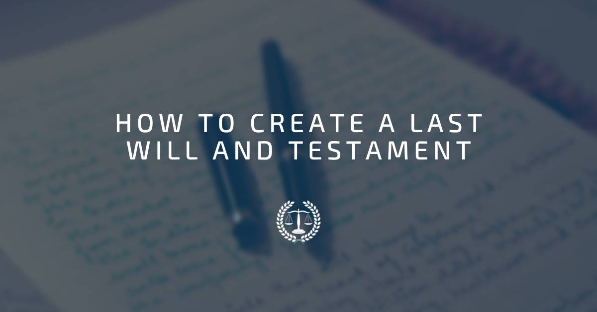 Mestayer Law Firm - How to create a last will and testament