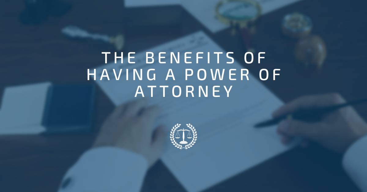 mestayer - the benefits of having power of attorney