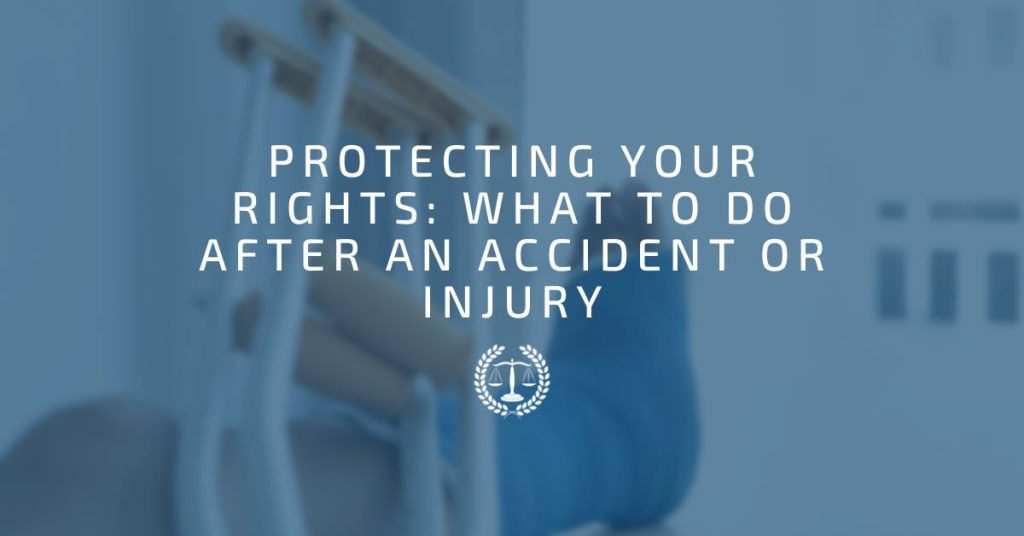 Mestayer Law Firm - blog - protecting your rights what to do after an accident or injury