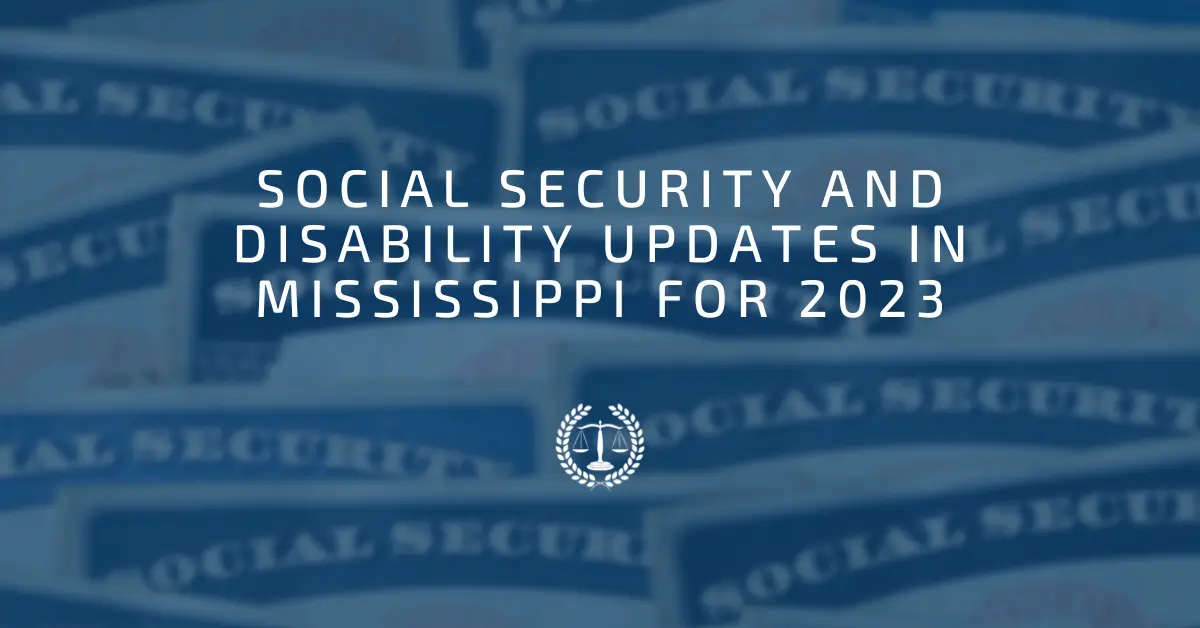Social Security and Disability Updates for Mississippi in 2023